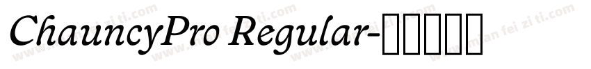 ChauncyPro Regular字体转换